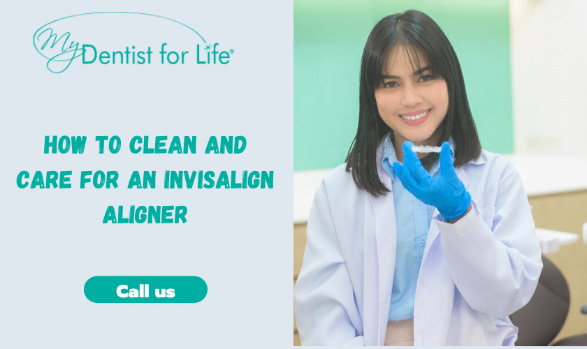 How to Clean and Care for an Invisalign Aligner